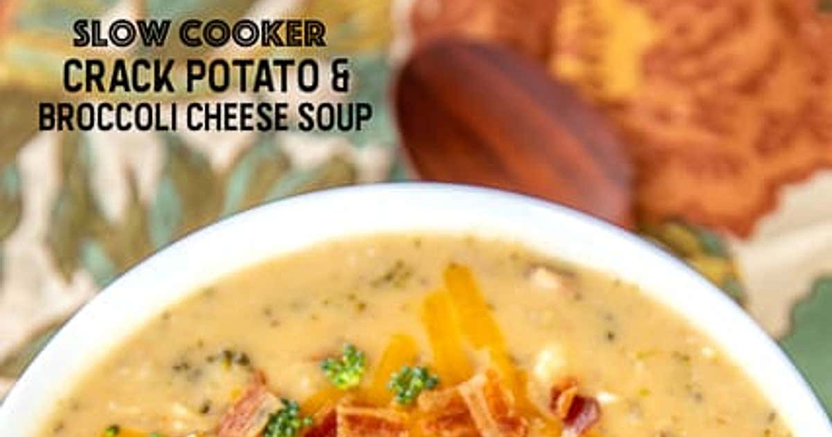 Slow Cooker Crack Potato and Broccoli Cheese Soup Recipe Samsung Food
